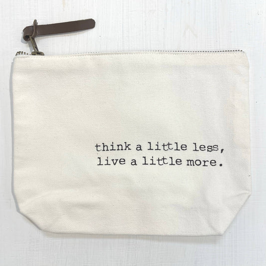 Think a Little Less Cosmetic Bag